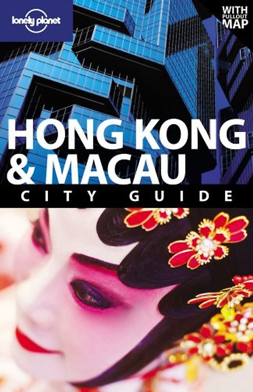 Hong Kong and Macau: City Guide (Lonely Planet Hong Kong & Macau)