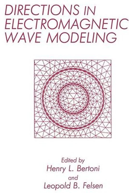 Directions in Electromagnetic Wave Modeling