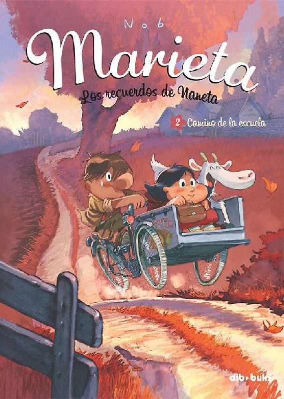 Marieta 2. Los recuerdos de Naneta : camino de la escuela