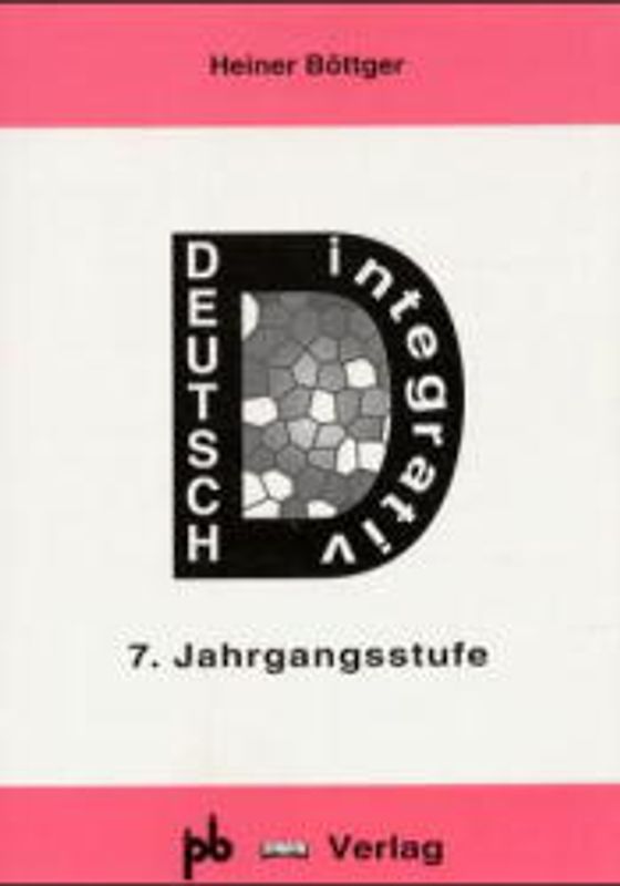 Deutsch integrativ 7. Jahrgangsstufe
