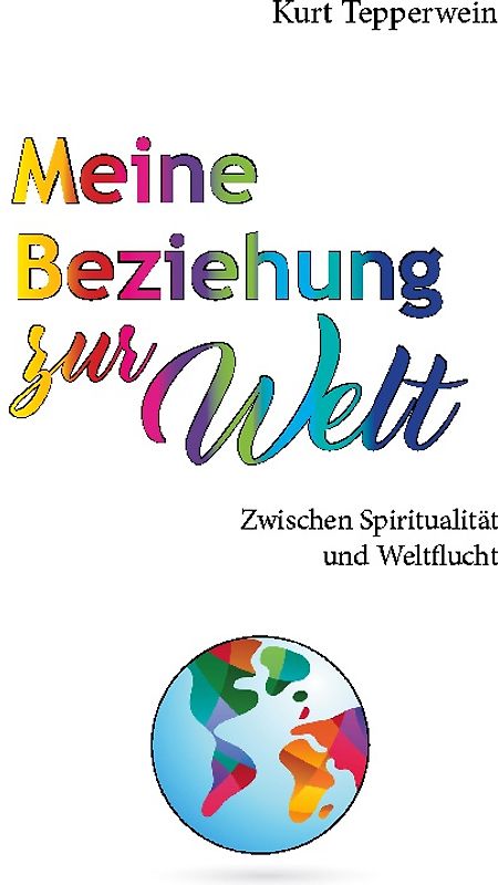 Meine Beziehung zur Welt