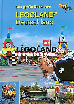 Das grosse Buch vom LEGOLAND Deutschland