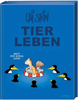Uli Stein Gesamtausgabe: Uli Steins TIERLEBEN