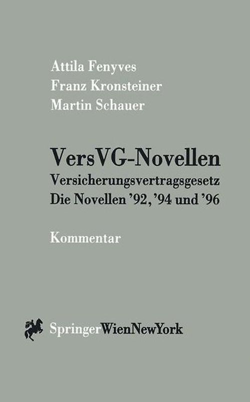 Kommentar zu den Novellen zum VersVG