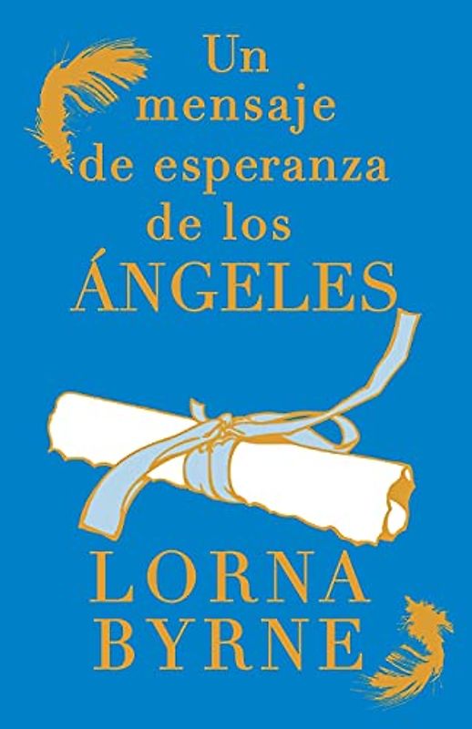 Un mensaje de esperanza de los ángeles - Byrne, Lorna