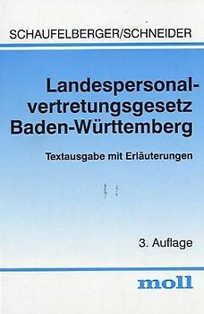 Landespersonalvertretungsgesetz Baden-Württemberg. Textausgabe mit Erläuterungen