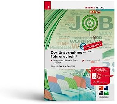 Der Unternehmerführerschein - Entrepreneur's Skills Certificate, Modul UP Lösungsheft