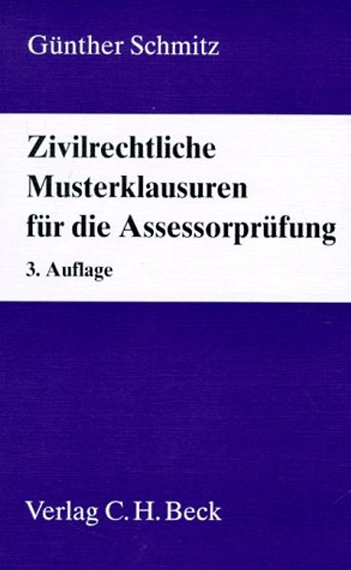 Zivilrechtliche Musterklausuren für die Assessorprüfung