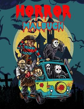 Horror Malbuch: Gruselige und gruselige Halloween-Malvorlagen für Erwachsene für Männer und Frauen | Über 30 Killer-Designs zum Ausmalen