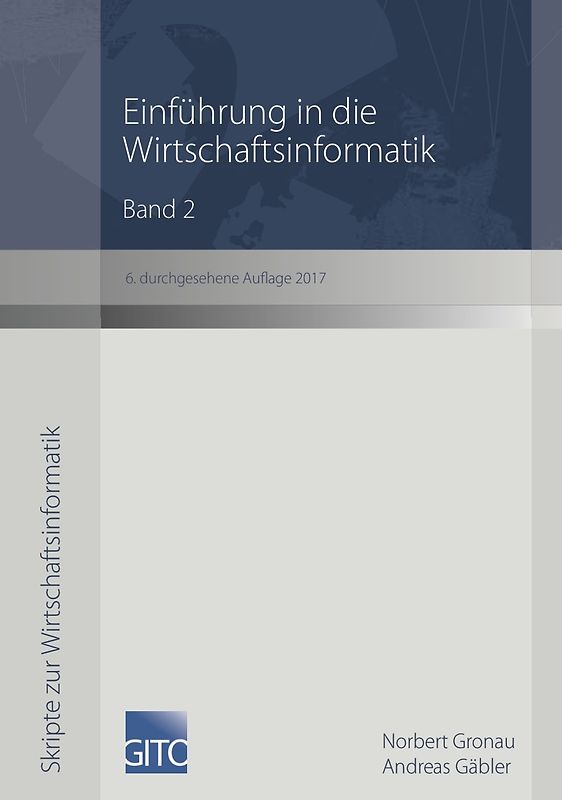 Einführung in die Wirtschaftsinformatik, Band 2