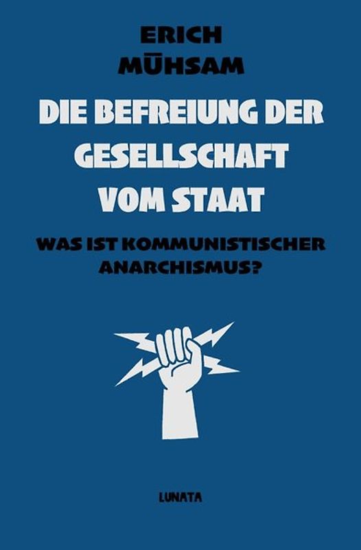 Die Befreiung der Gesellschaft vom Staat