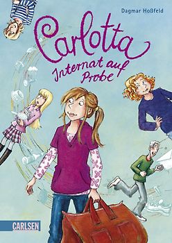 Carlotta 1: Carlotta - Internat auf Probe