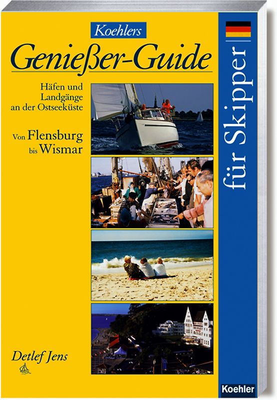 Koehlers Genießer-Guide für Skipper
