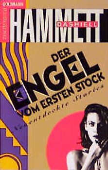 Der Engel vom ersten Stock. Neu entdeckte Stories