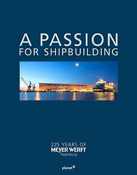 A PASSION FOR SHIPBUILDING
