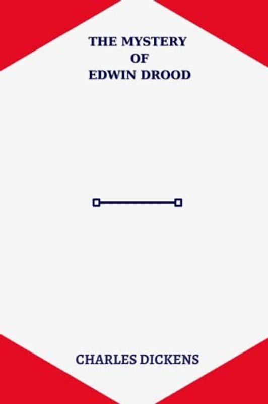 The Mystery of Edwin Drood by charles dickens