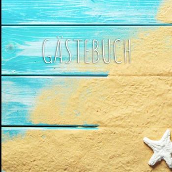 GÄSTEBUCH FERIENWOHNUNG: Gästebuch quadratisch - Ferienwohnung oder im Hotel - Ferienwohnungen - Pensionen / Hotels für Urlaubsgäste - Ostsee / Nordsee
