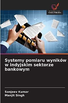 Systemy pomiaru wyników w indyjskim sektorze bankowym