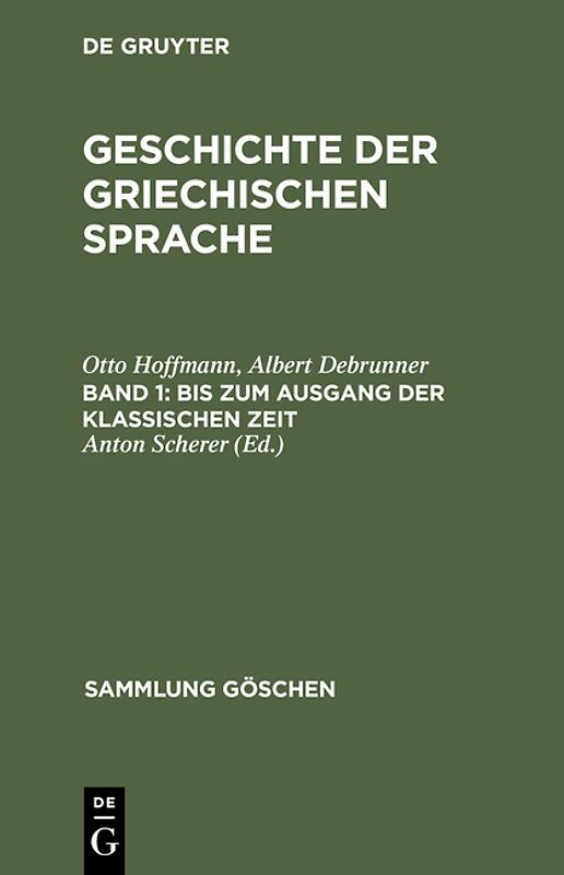 Geschichte der griechischen Sprache / Bis zum Ausgang der klassischen Zeit