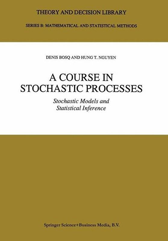 A Course in Stochastic Processes