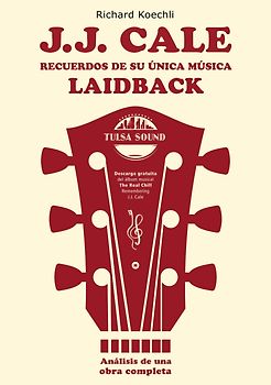 J.J. Cale – Recuerdos de su única música laidback