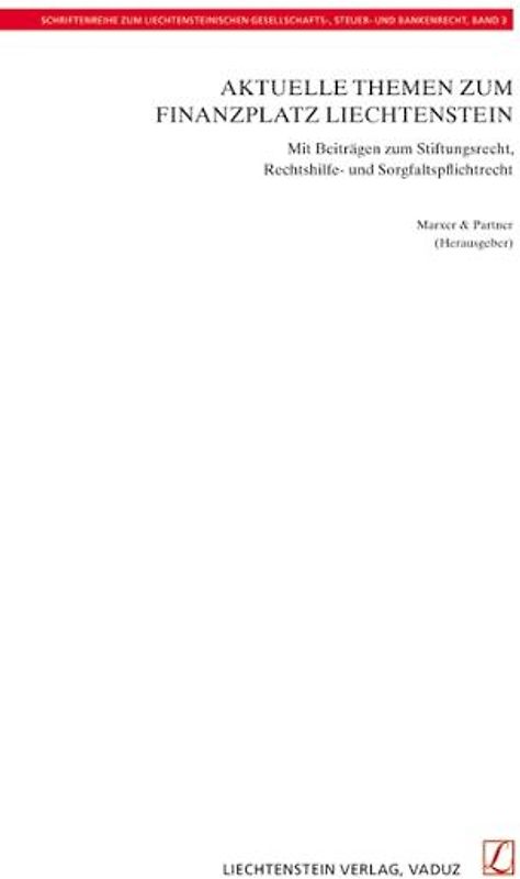 Aktuelle Themen zum Finanzplatz Liechtenstein
