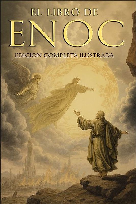 EL LIBRO DEL ENOC COMPLETO - EDICIÓN ILUSTRADA