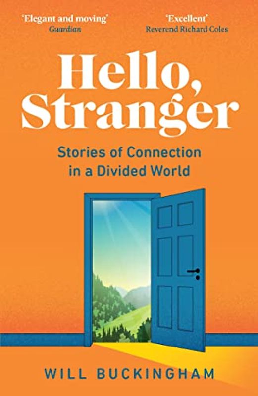 Hello, Stranger: How We Find Connection in a Disconnected World