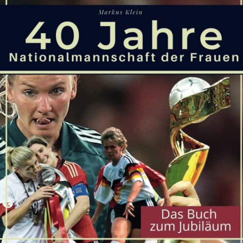 40 Jahre Nationalmannschaft der Frauen