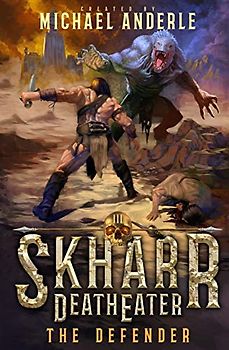 The Defender (Skharr DeathEater, Band 3)