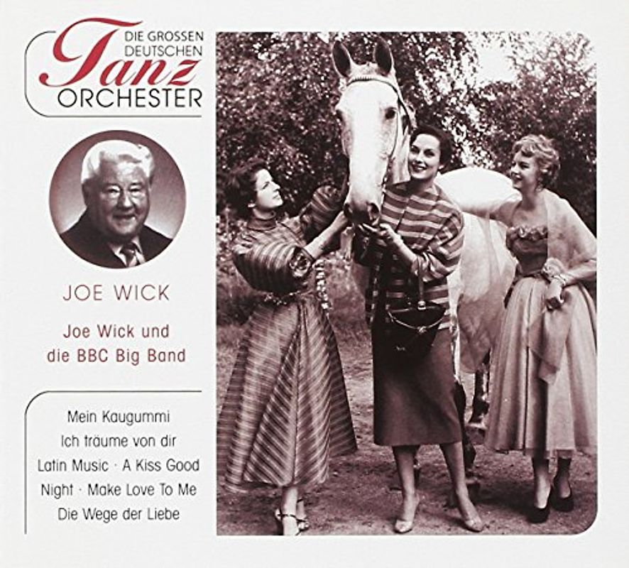 Joe & BBC Big Band,die Wick - Die Grossen Deutschen Tanzorch