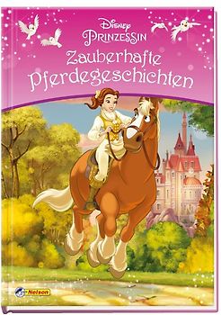 Disney Prinzessin: Zauberhafte Pferdegeschichten