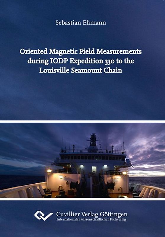 Oriented Magnetic Field Measurements during IODP Expedition 330 to the Louisville Seamount Chain