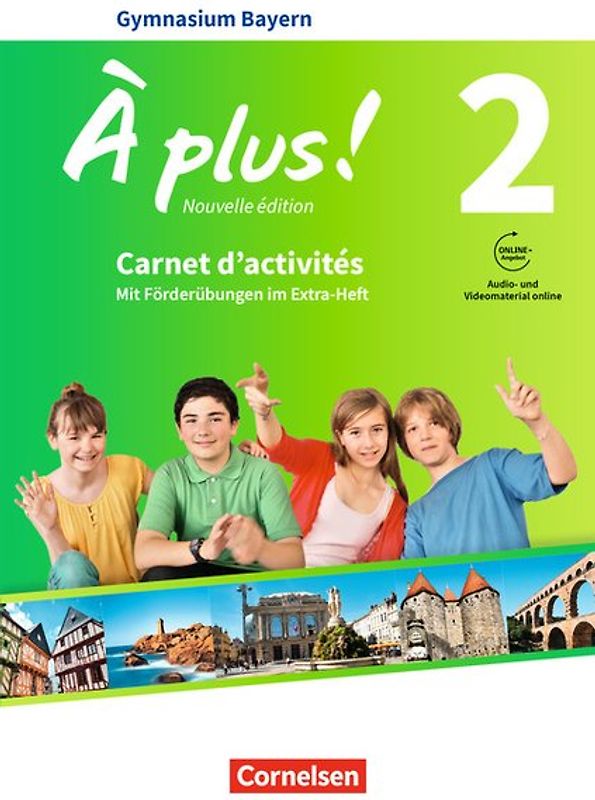 À plus ! - Französisch als 1. und 2. Fremdsprache - Bayern - Ausgabe 2017 - Band 2