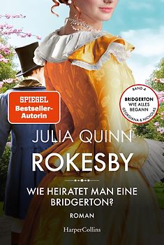 Rokesby – Wie heiratet man eine Bridgerton?