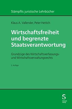 Wirtschaftsfreiheit und begrenzte Staatsverantwortung
