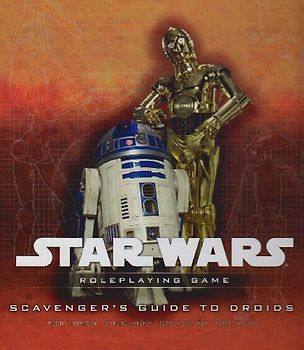 Star Wars Scavengers Guide to Droids: A Star Wars Roleplaying Game Supplement - Rodney Thompson