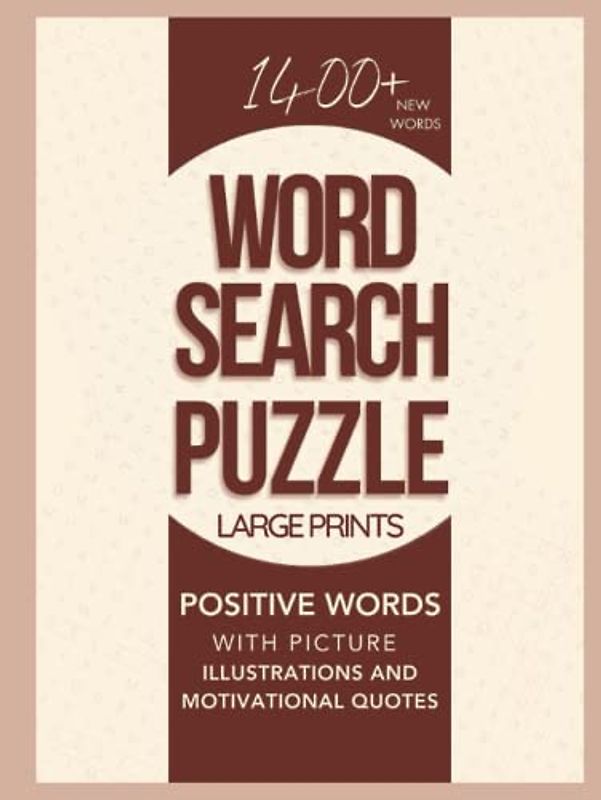 Positive Words Puzzle Book for Adults: 1400+ New Words Large Print Word Search Puzzle With Answers