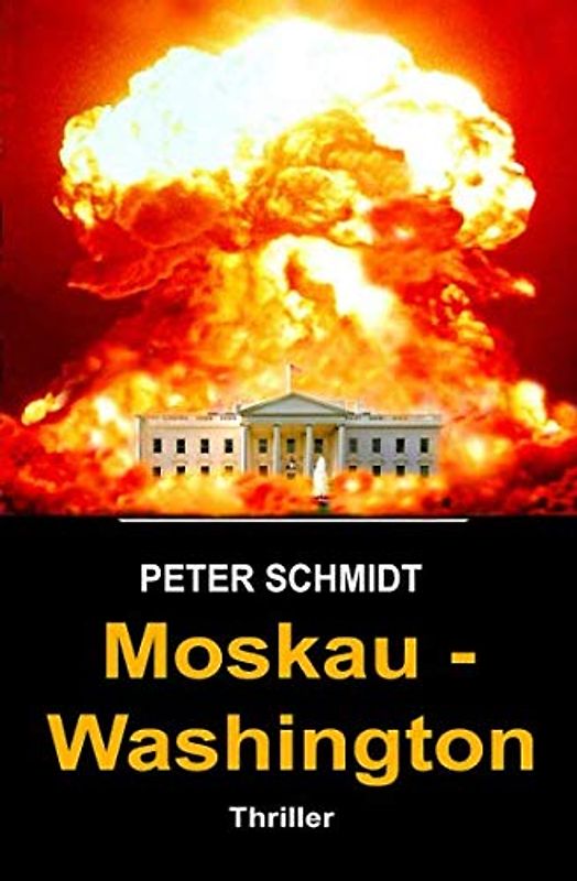 Moskau - Washington: Thriller