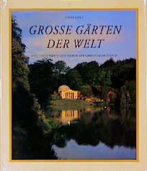 Grosse Gärten der Welt