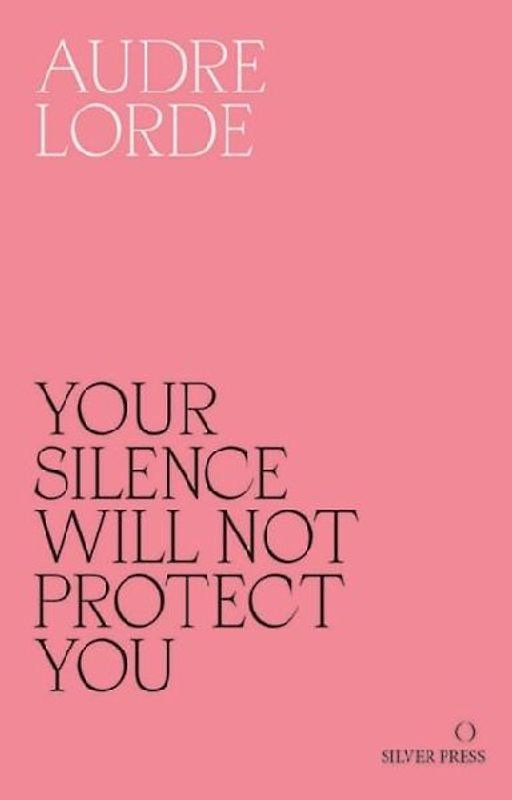 Your Silence Will Not Protect You