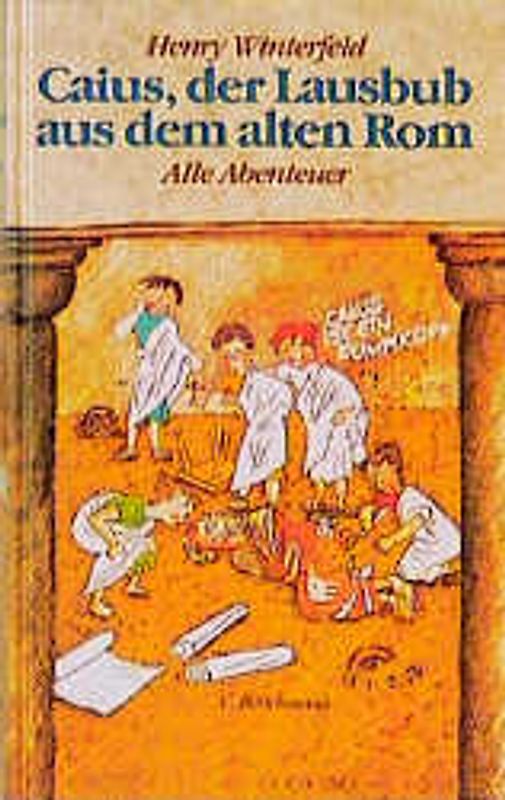 Caius, der Lausbub aus dem alten Rom