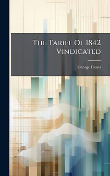 The Tariff Of 1842 Vindicated