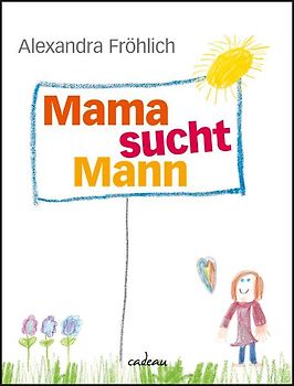 Mama sucht Mann