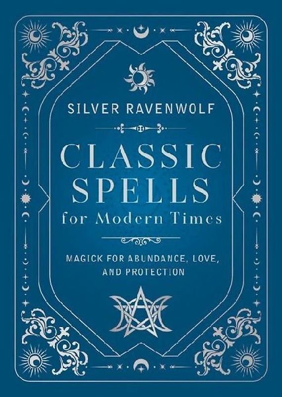 Classic Spells for Modern Times