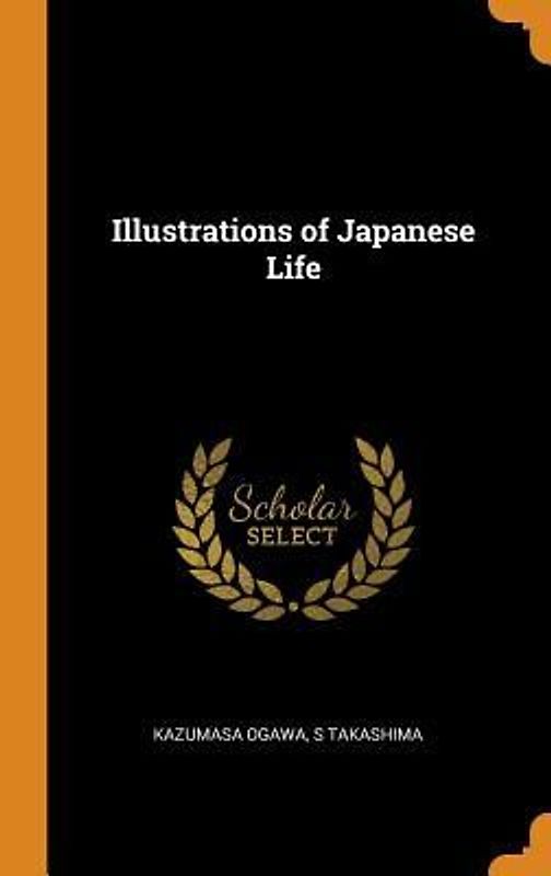 Illustrations of Japanese Life