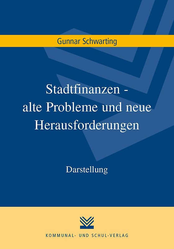 Stadtfinanzen - alte Probleme und neue Herausforderungen