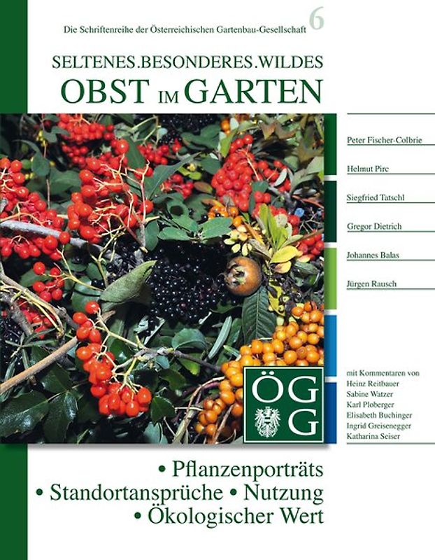 seltenes.besonderes.wildes Obst im Garten