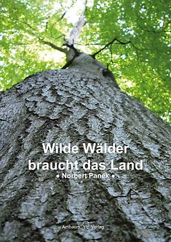 Wilde Wälder braucht das Land