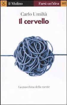 Il cervello. La macchina della mente